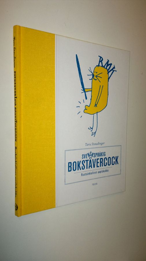 Taru Staudinger : Svenskspråkig bokstävercock = Ruotsinkielinen aapiskukko
