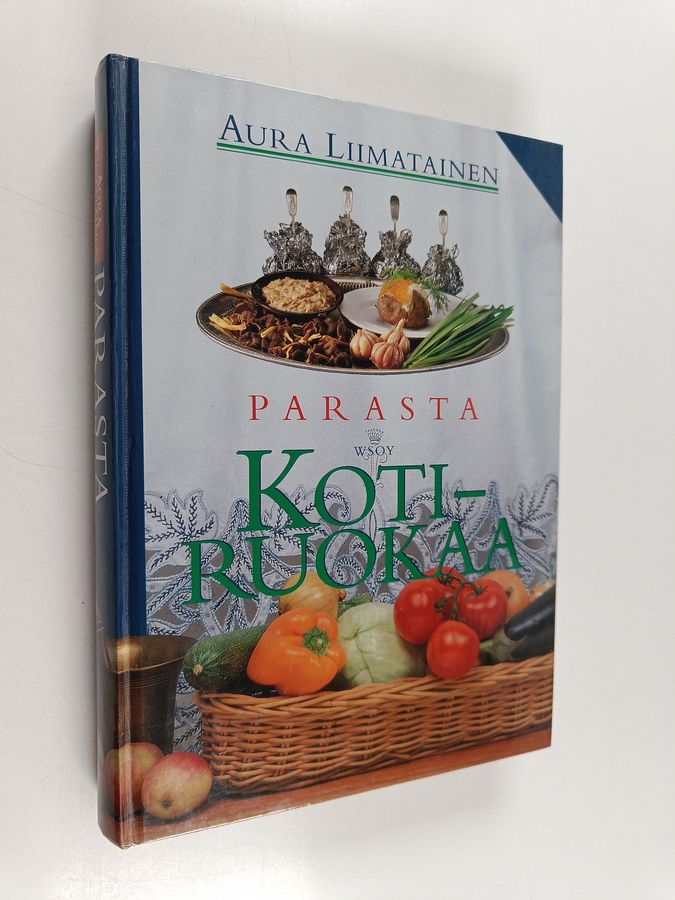 Aura Liimatainen : Parasta kotiruokaa
