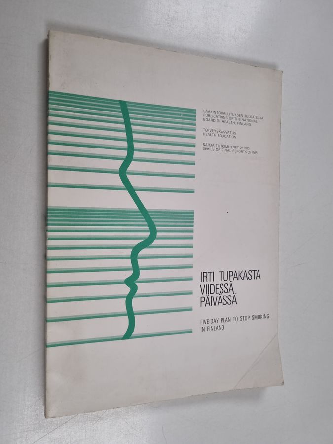 Irti tupakasta viidessä päivässä =