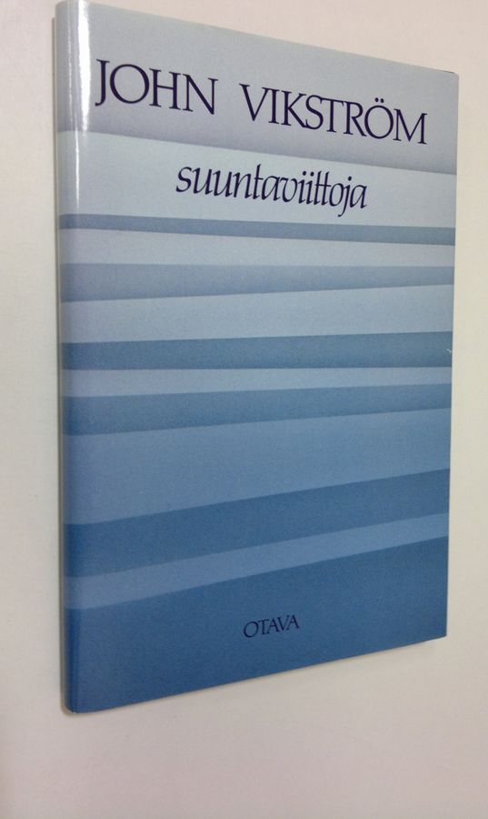 John Vikström : Suuntaviittoja : puheita, esitelmiä ja saarnoja vuodelta 1987