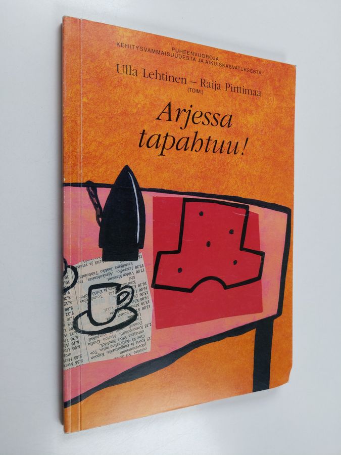 Arjessa tapahtuu!