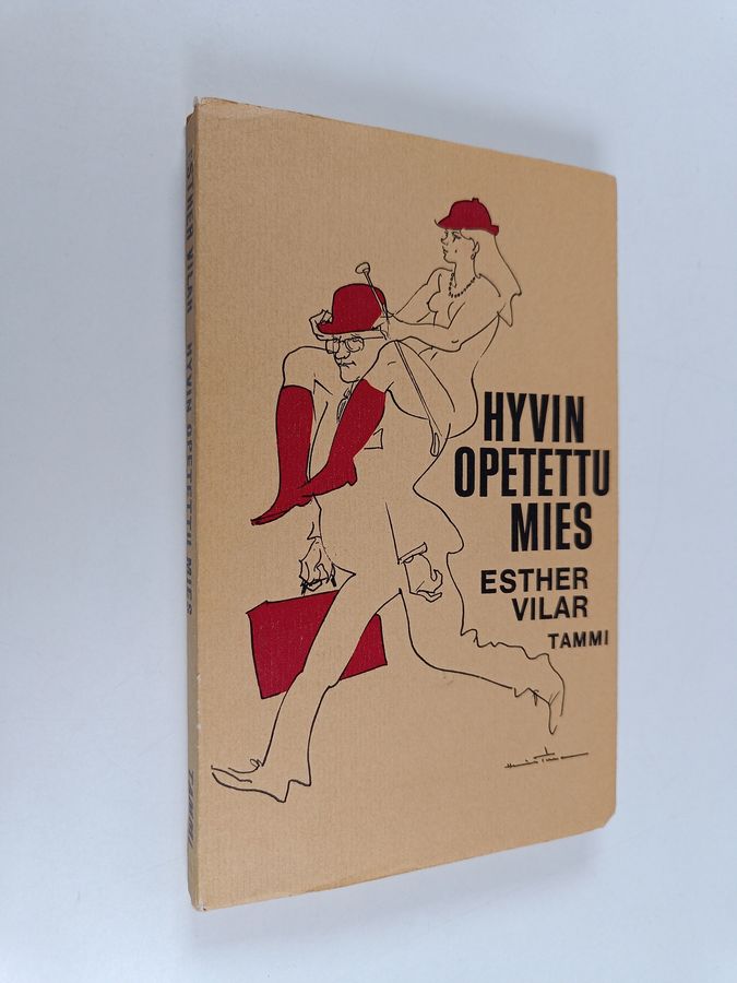 Esther Vilar : Hyvin opetettu mies