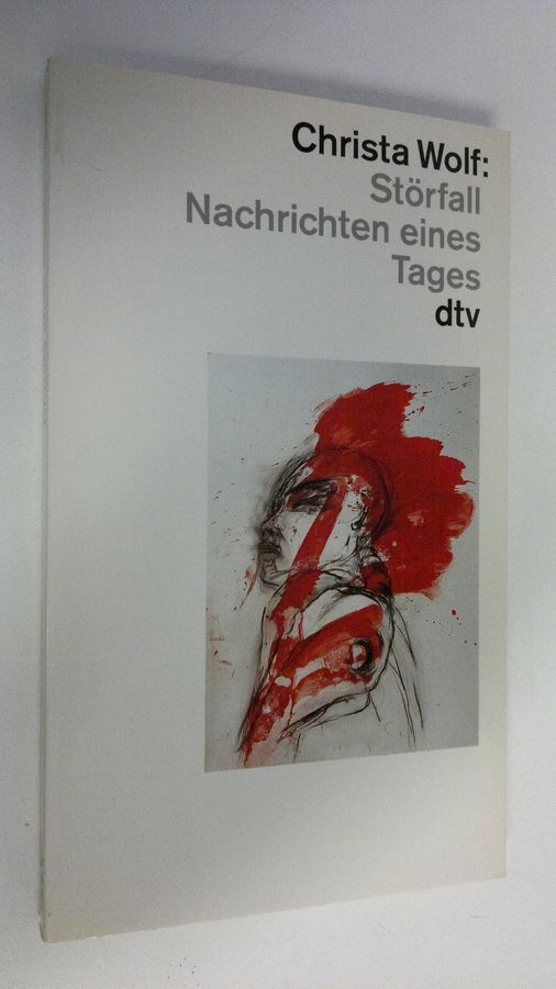 Christa Wolf : Störfall : Nachrichten eines Tages