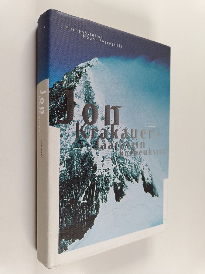 Jon Krakauer : Jäätäviin korkeuksiin : murhenäytelmä Mount Everestillä