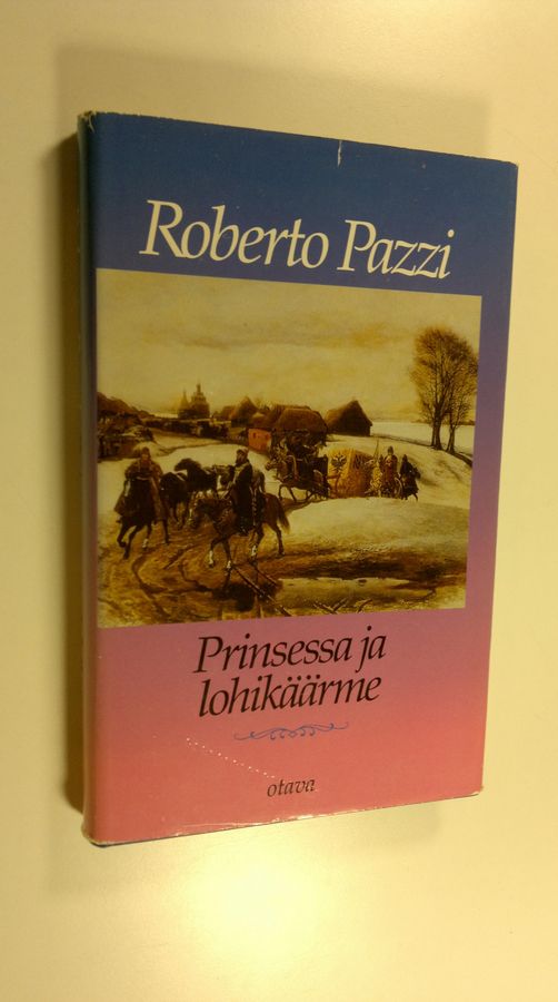 Roberto Pazzi : Prinsessa ja lohikäärme
