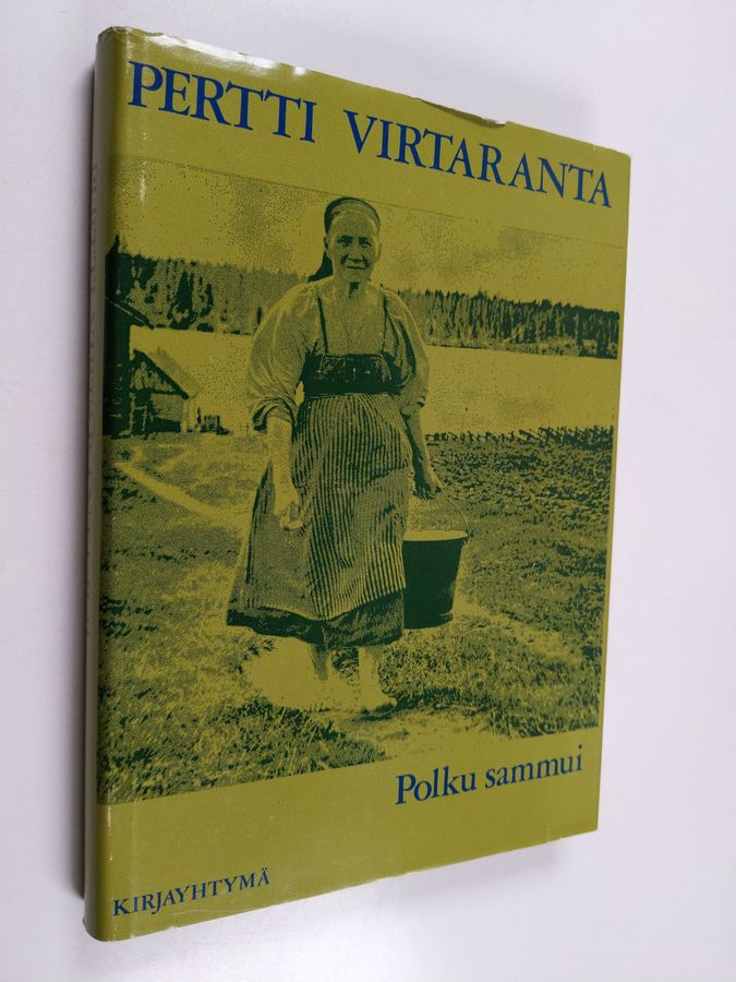 Pertti Virtaranta : Polku sammui : vienalaiskylien vaiheita rajan molemmin puolin