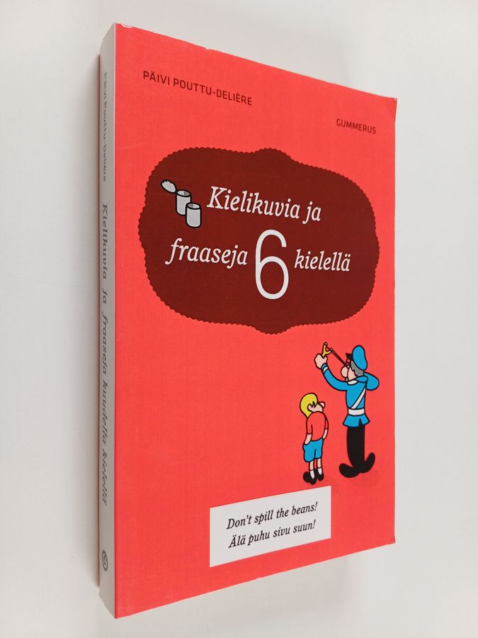 Päivi Pouttu-Deliere : Kielikuvia ja fraaseja 6 kielellä