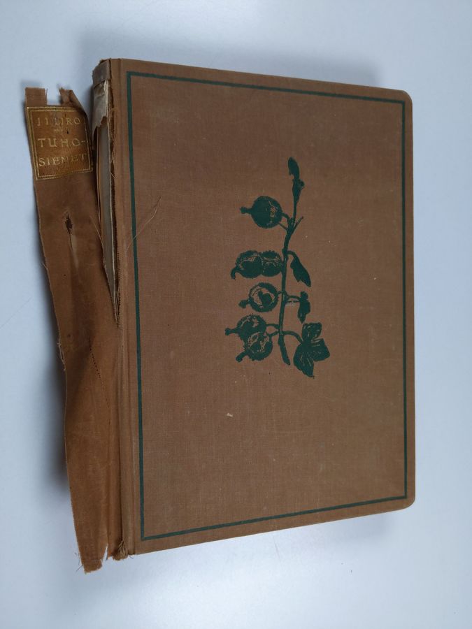 J. I. Liro : Tärkeimmät tuhosienet : metsänhoitajia, maanviljelijöitä, puutarhureja sekä kasvitiedettä opiskelevia varten