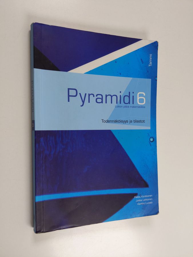 Pyramidi : lukion pitkä matematiikka 6 : Todennäköisyys ja tilastot