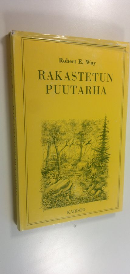 Robert E. Way : Rakastetun puutarha
