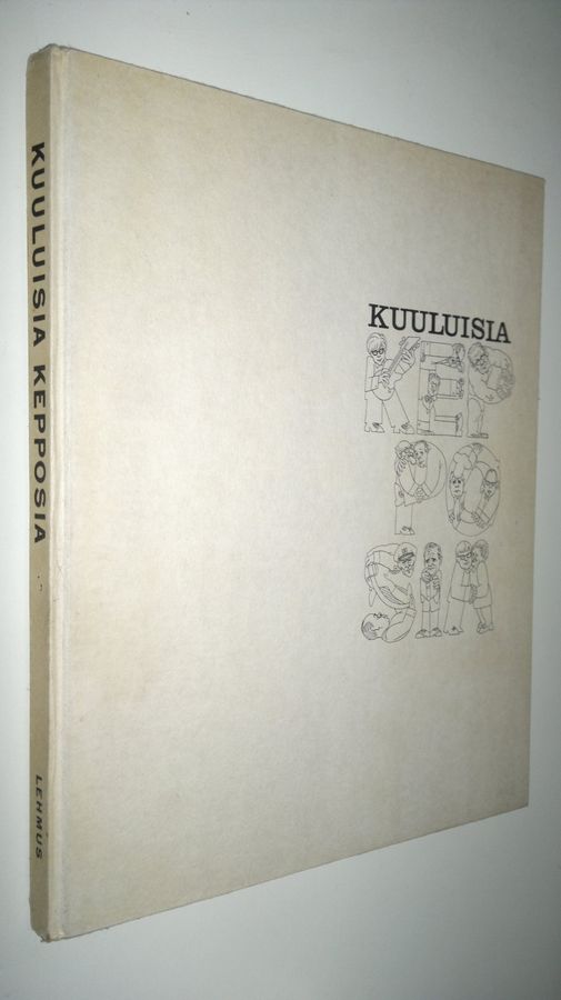 Pentti (toim.) Vuorio : Kuuluisia kepposia : Lapsuusvuosien ja varttuneen iän vallattomuuksia 45 tunnetun kansalaisen tunnustamina