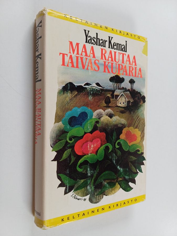 Yashar Kemal : Maa rautaa, taivas kuparia