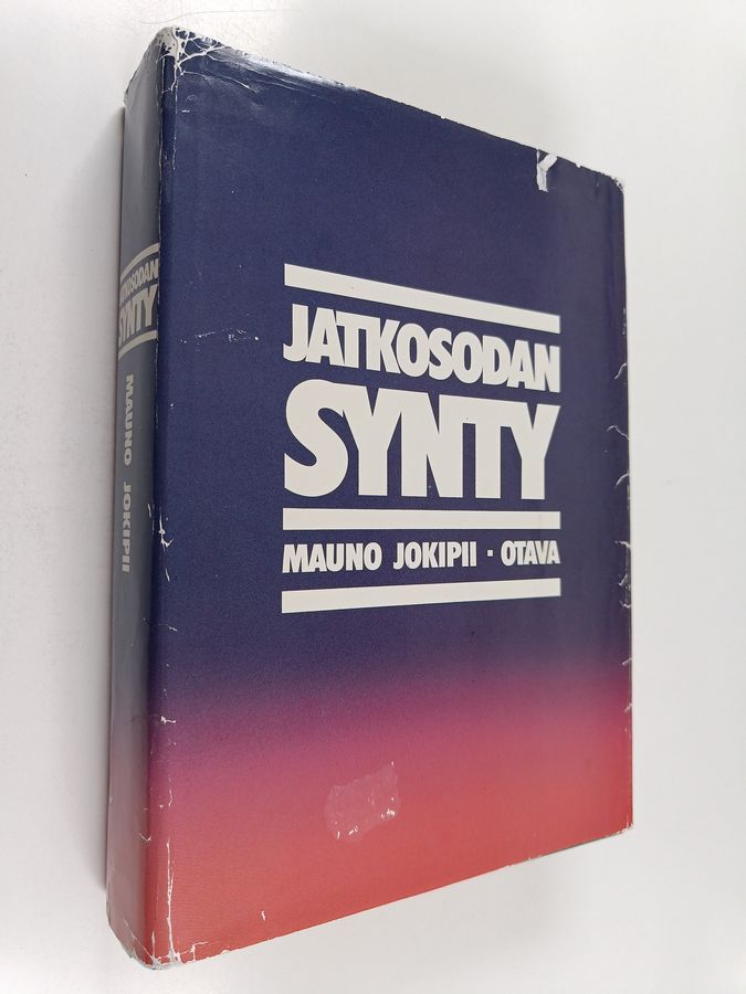Mauno Jokipii : Jatkosodan synty : tutkimuksia Saksan ja Suomen sotilaallisesta yhteistyöstä 1940-41