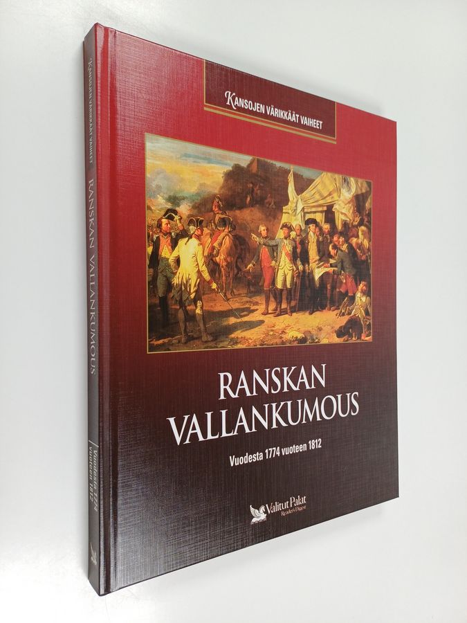 Ranskan vallankumous : vuodesta 1774 vuoteen 1812