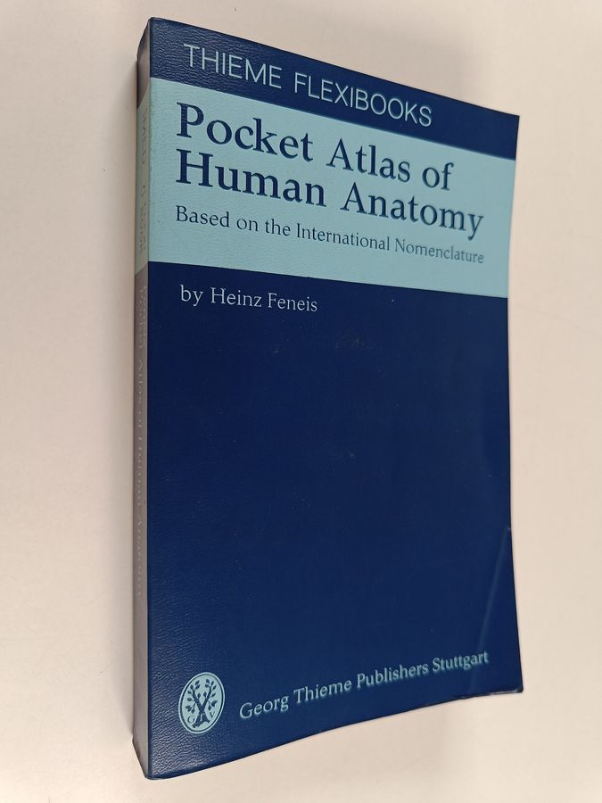 Heinz Feneis & Wolfgang Dauber : Pocket atlas of human anatomy : based on the international nomenclature