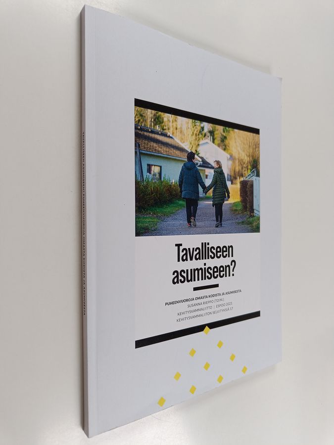 Tavalliseen asumiseen?