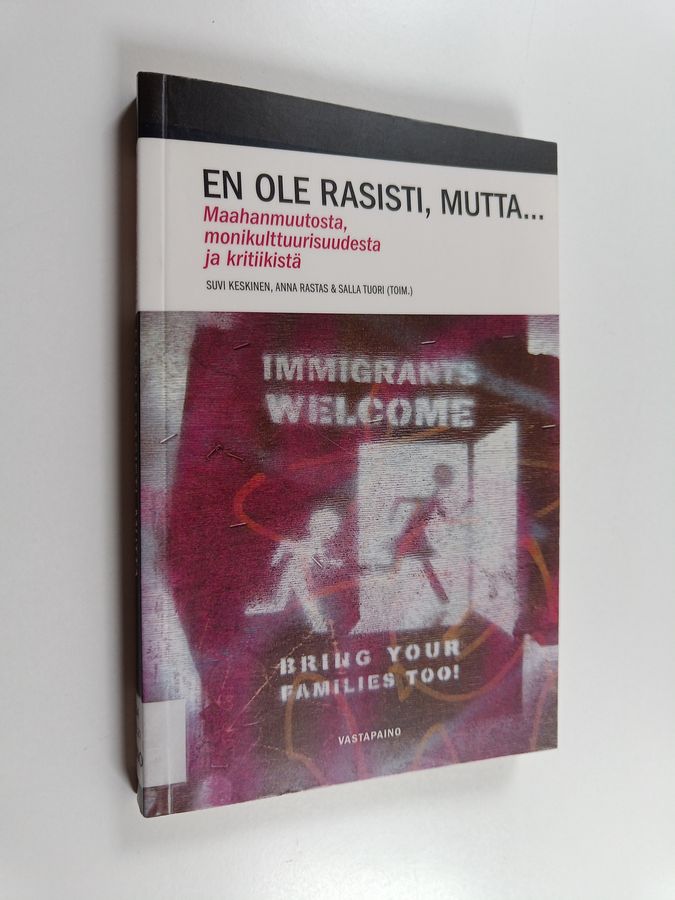 En ole rasisti, mutta...