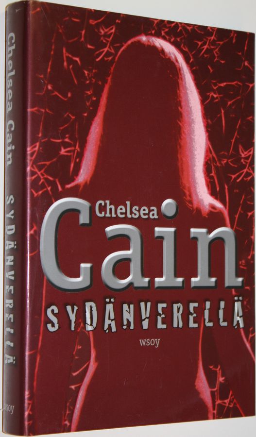 Chelsea Cain : Sydänverellä