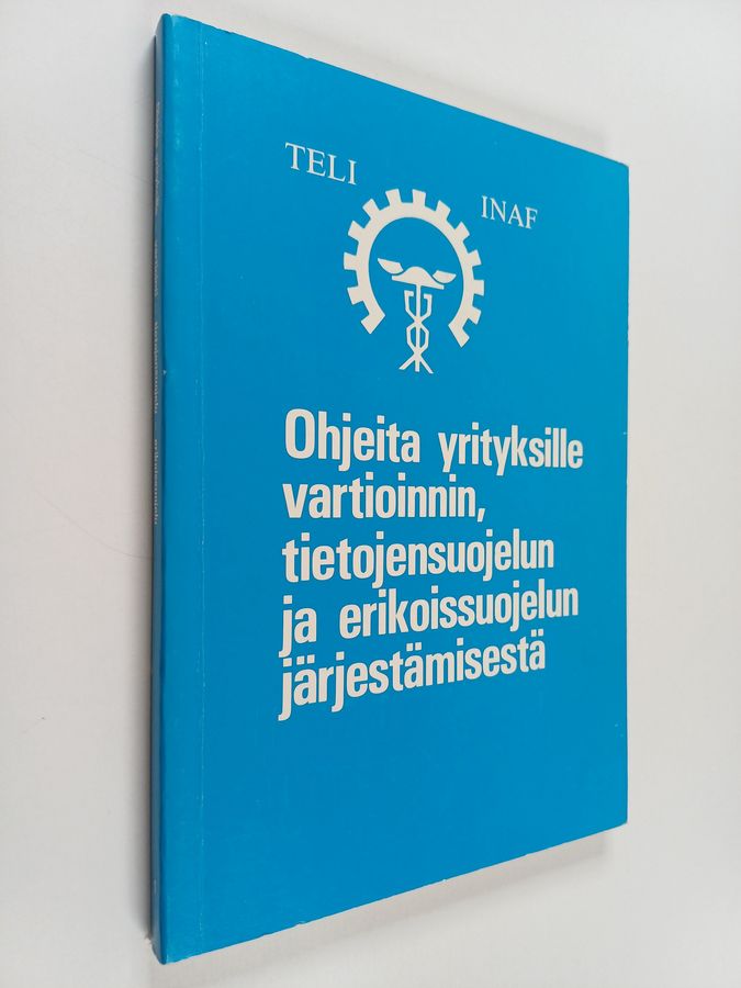 Ohjeita yrityksille vartioinnin, tietojensuojelun ja erikoissuojelun järjestämisestä