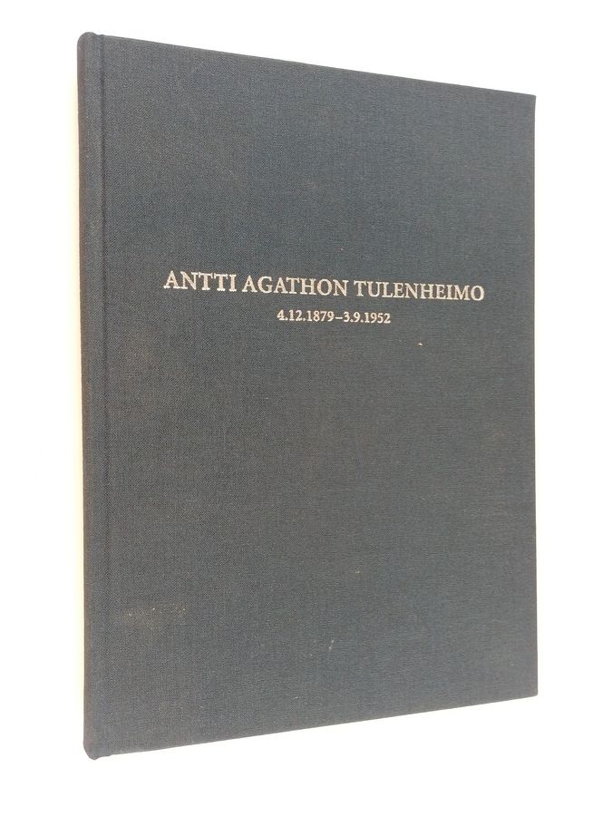 Antti Agathon Tulenheimo 4.12.1879 - 3.9.1952