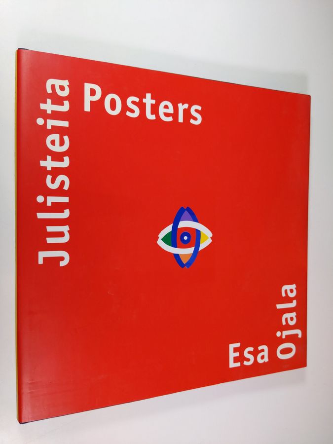 Esa Ojala : Julisteita = Posters (signeerattu)