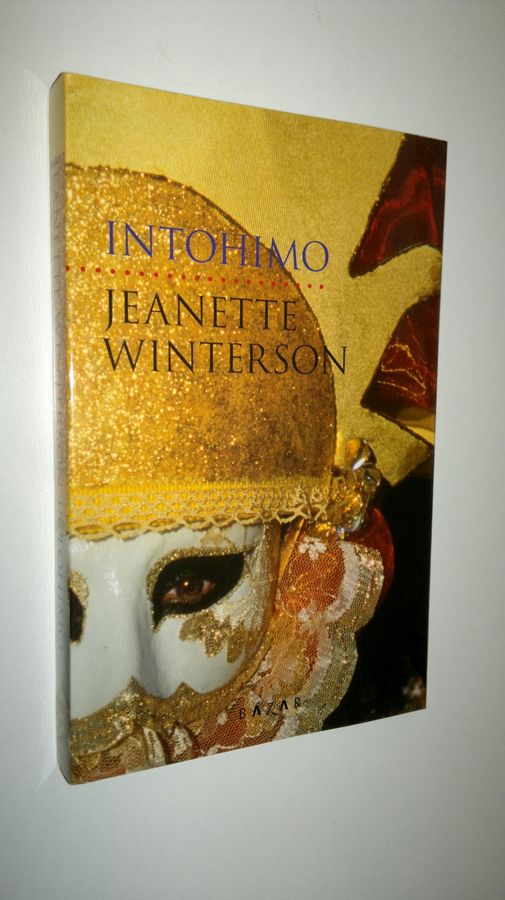 Jeanette Winterson : Intohimo