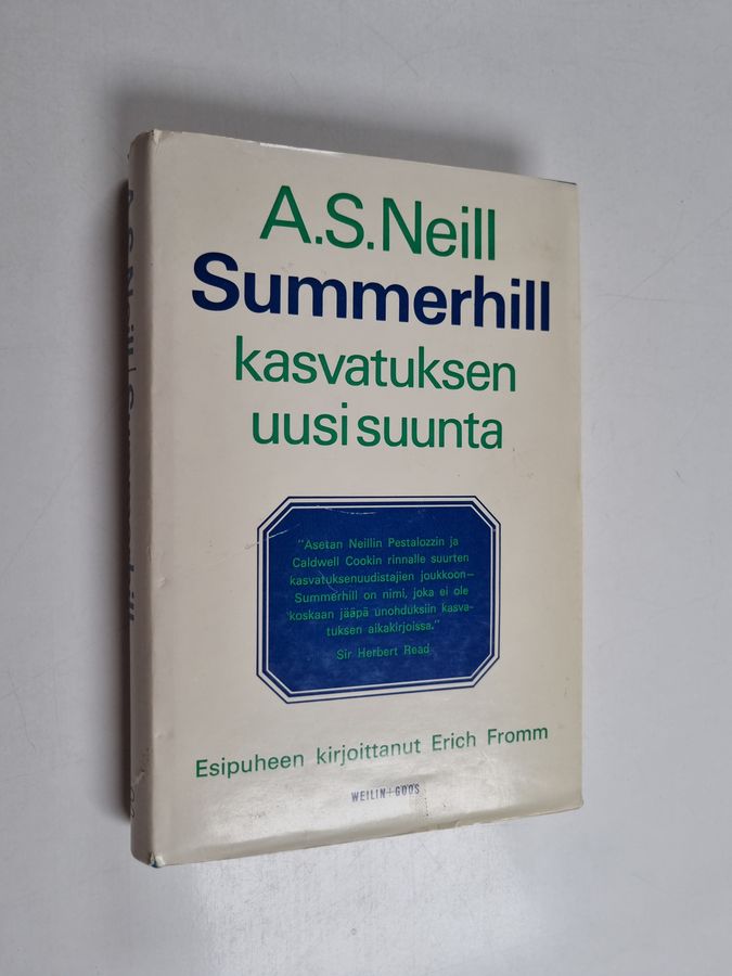 A. S. Neill : Summerhill : kasvatuksen uusi suunta