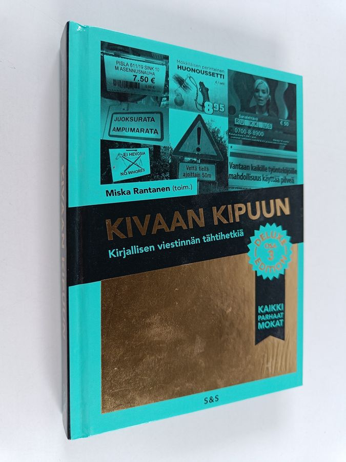 Kivaan kipuun : kirjallisen viestinnän tähtihetkiä osa 3
