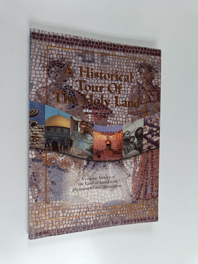A Concise History of the Land of Israel with Photographs and Illustrations