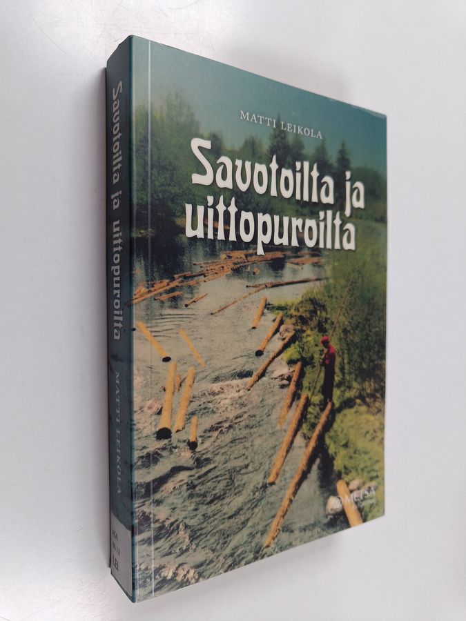Savotoilta ja uittopuroilta