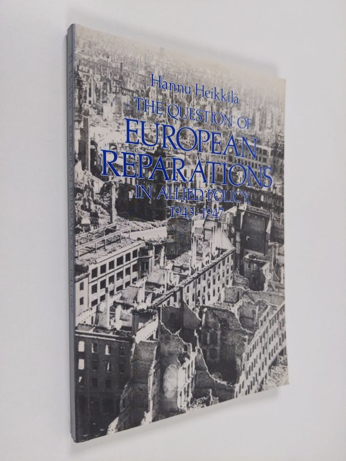 The questions of European reparations in Allied policy, 1943-1947