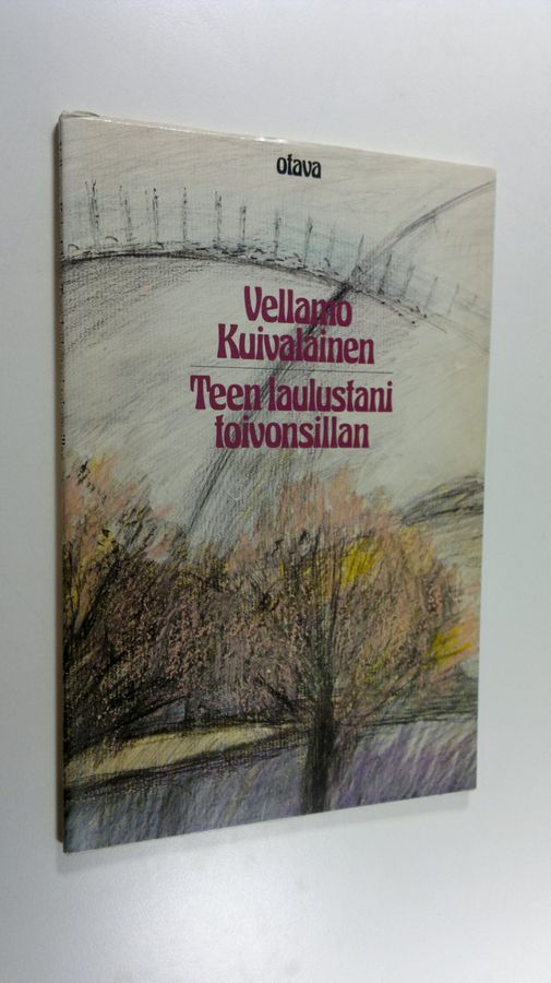 Vellamo Kuivalainen : Teen laulustani toivonsillan : runoja