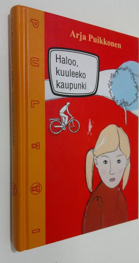 Arja Puikkonen : Haloo, kuuleeko kaupunki