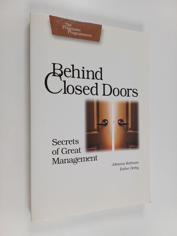Behind Closed Doors - Secrets of Great Management