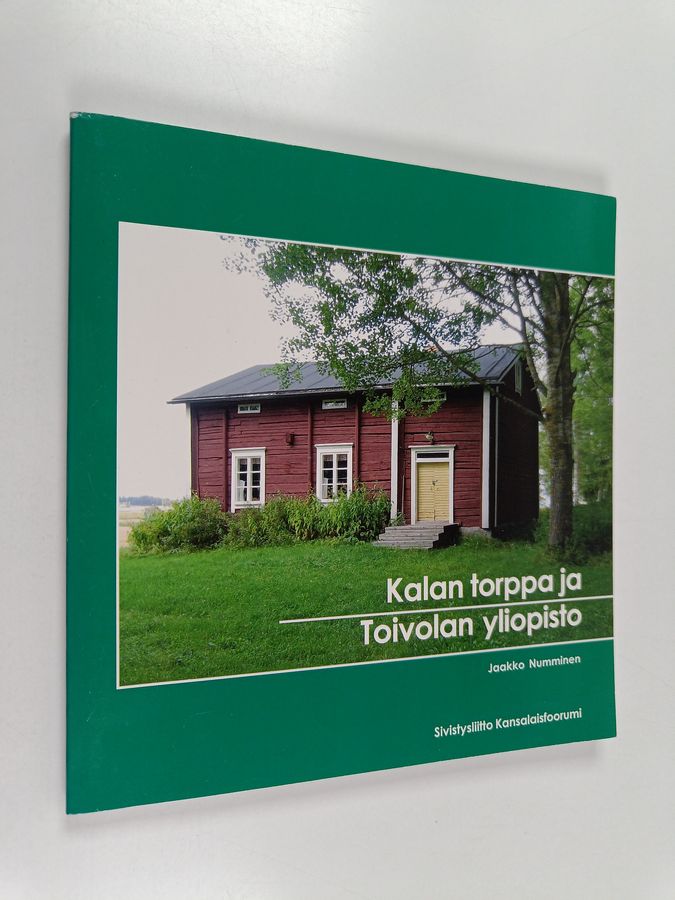 Kalan torppa ja Toivolan yliopisto