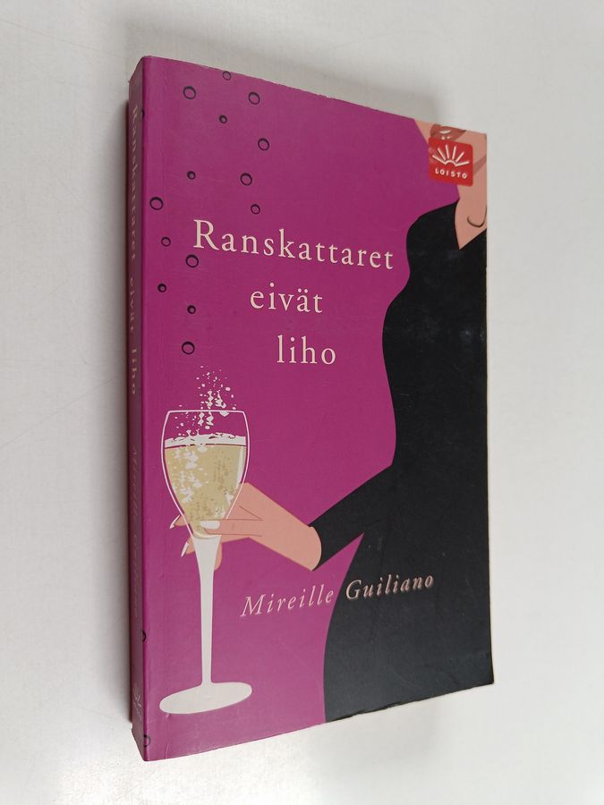 Mireille Guiliano : Ranskattaret eivät liho