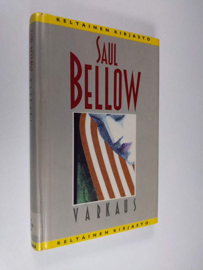 Saul Bellow : Varkaus