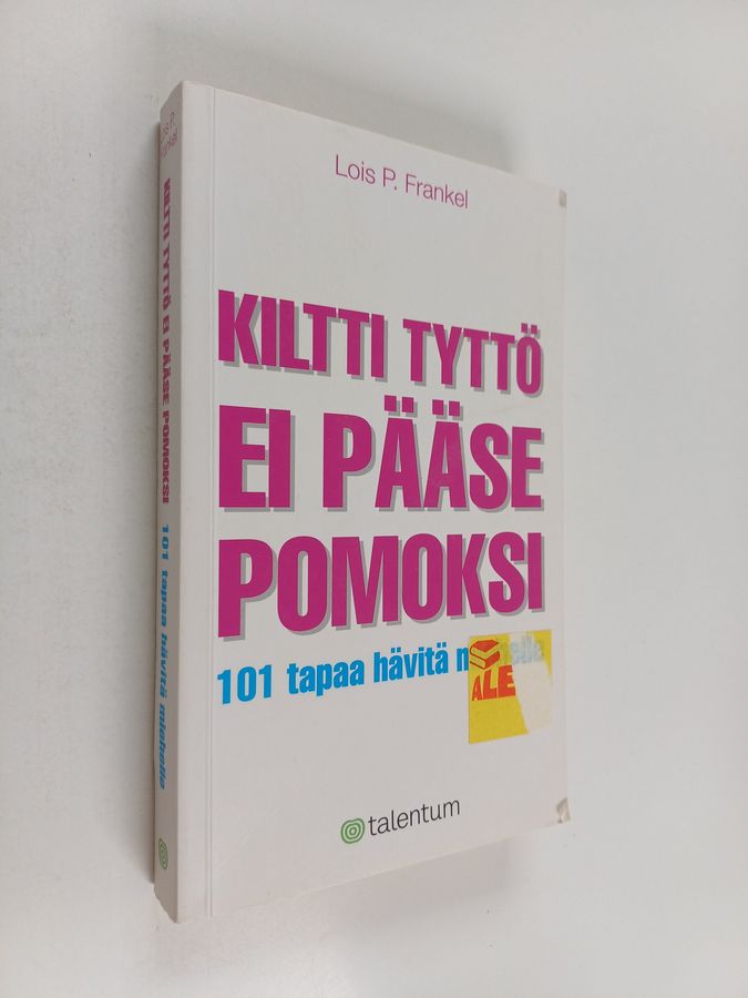 Kiltti tyttö ei pääse pomoksi