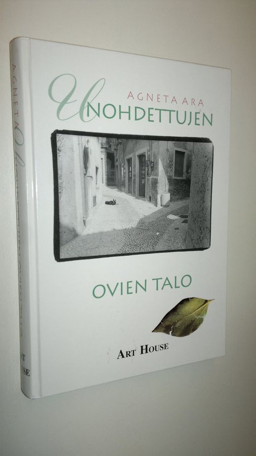 Agneta Ara : Unohdettujen ovien talo