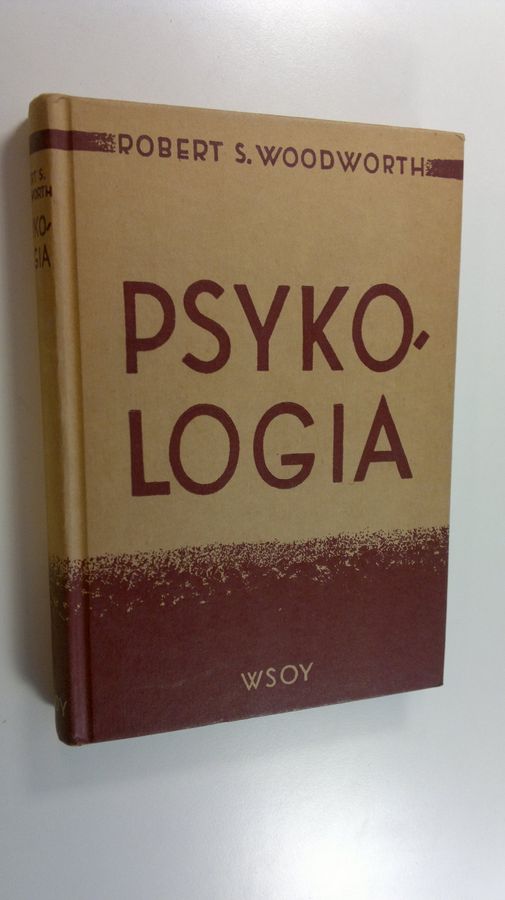 Robert S. Woodworth : Psykologia