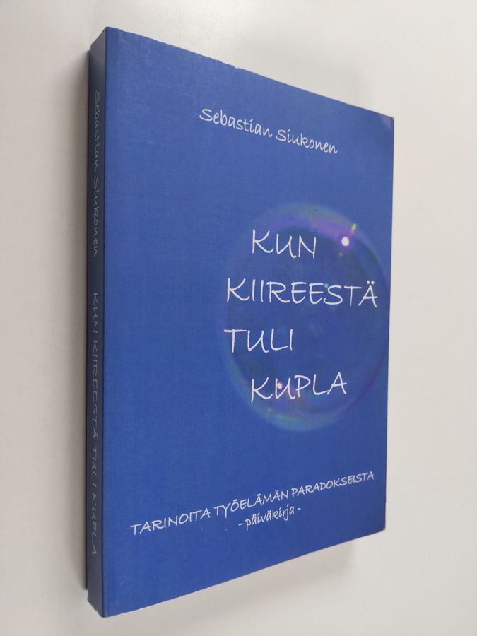 Kun kiireestä tuli kupla