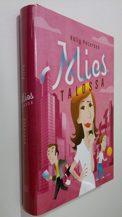 Holly Peterson : Mies talossa