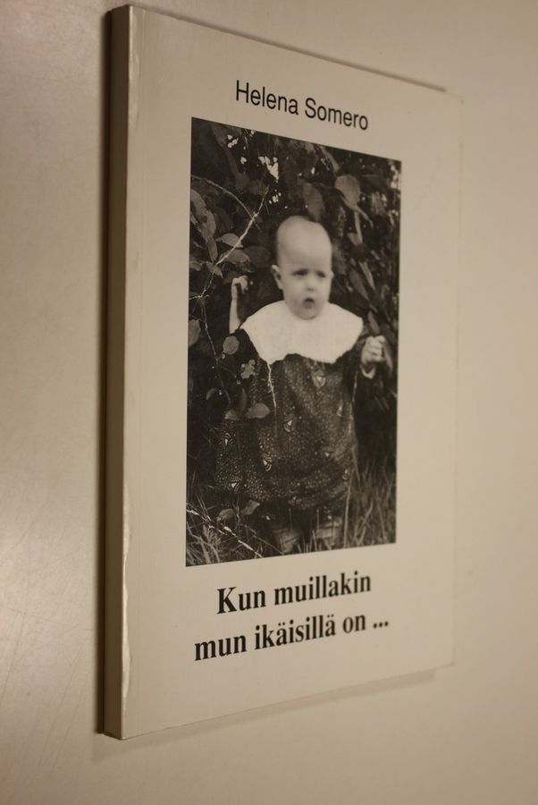 Kun muillakin mun ikäisillä on ...