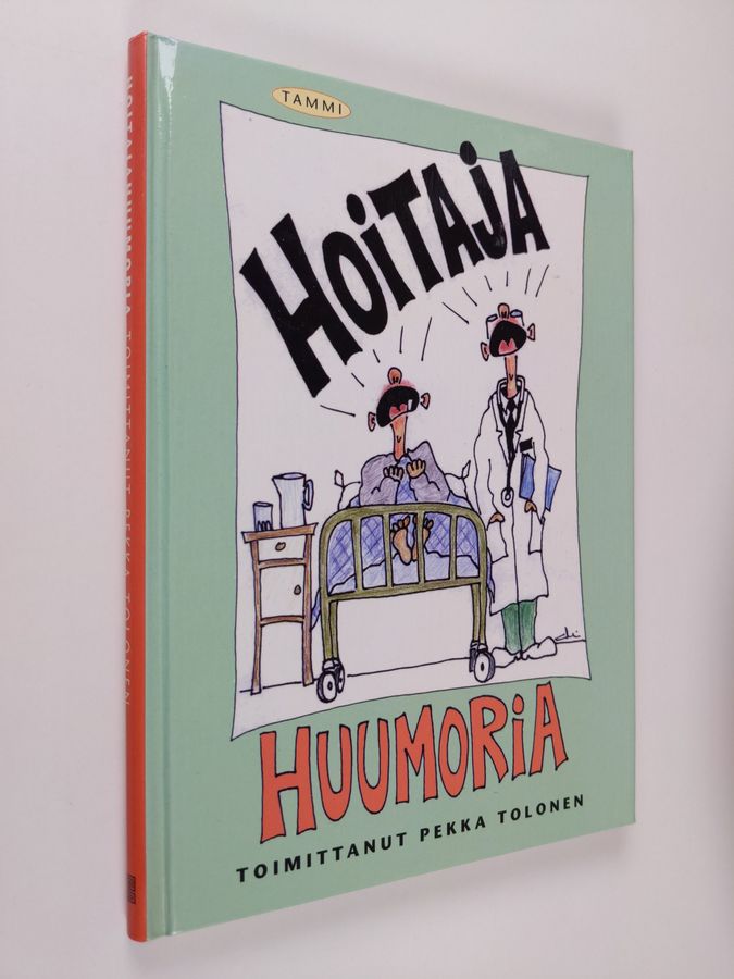 Pekka (toim.) Tolonen : Hoitajahuumoria