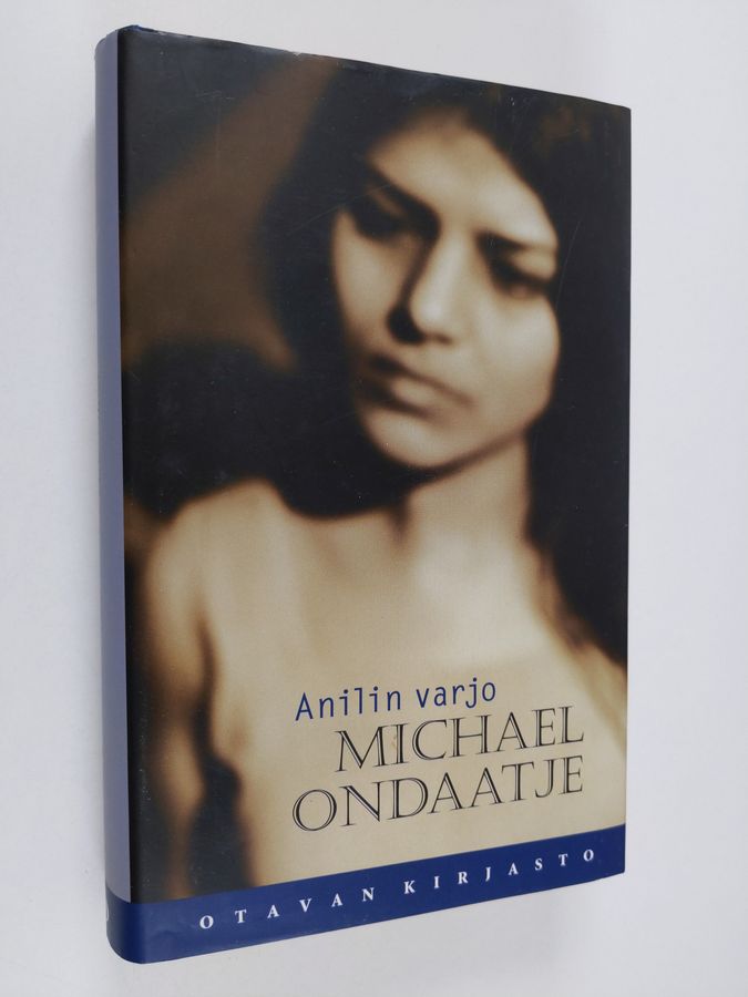 Michael Ondaatje : Anilin varjo