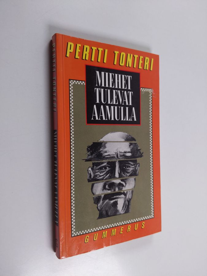 Pertti Tonteri : Miehet tulevat aamulla