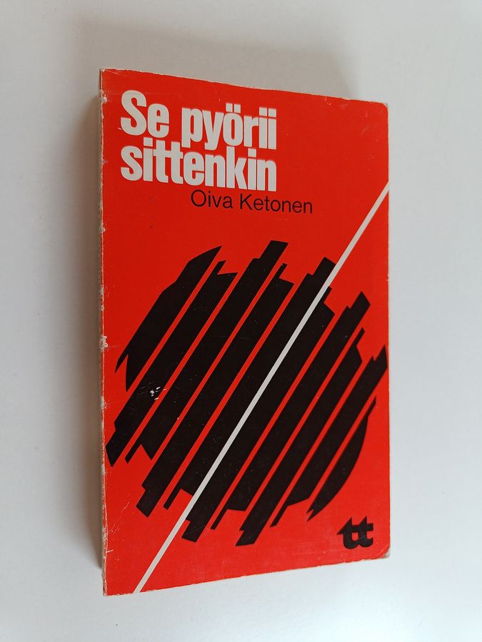 Se pyörii sittenkin