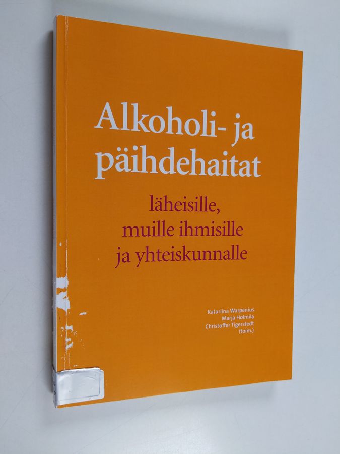 Alkoholi- ja päihdehaitat läheisille, muille ihmisille ja yhteiskunnalle