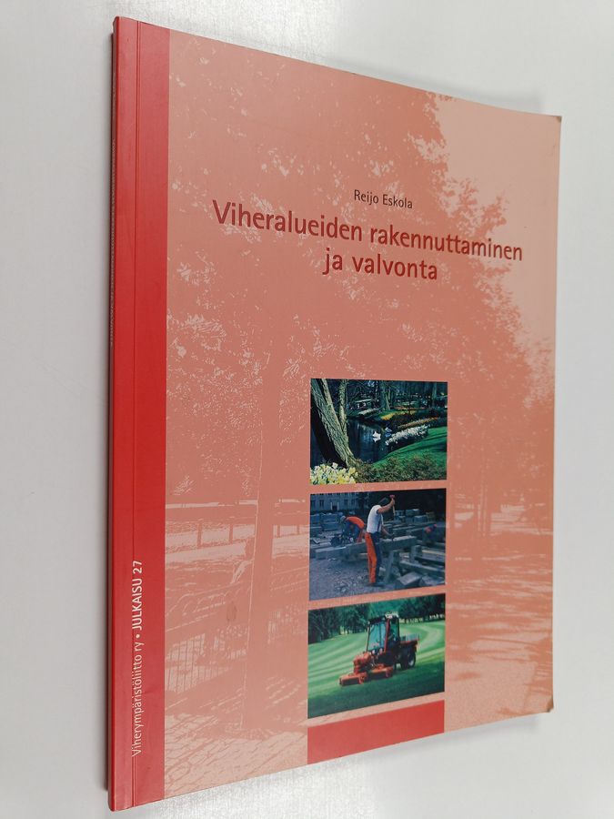 Viheralueiden rakennuttaminen ja valvonta