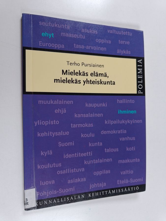 Mielekäs elämä, mielekäs yhteiskunta
